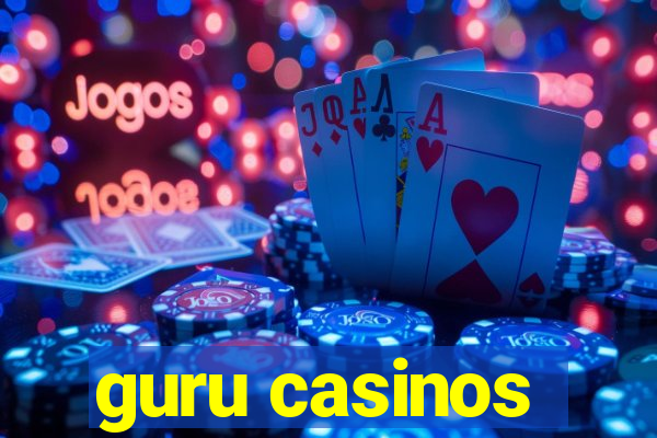 guru casinos